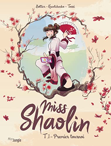 Imagen de archivo de Miss Shaolin - Tome 1 Premier tournoi a la venta por ThriftBooks-Dallas