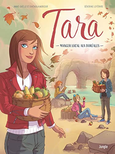 Stock image for TARA T.02 : MANGER LOCAL AUX BORALES for sale by Librairie La Canopee. Inc.