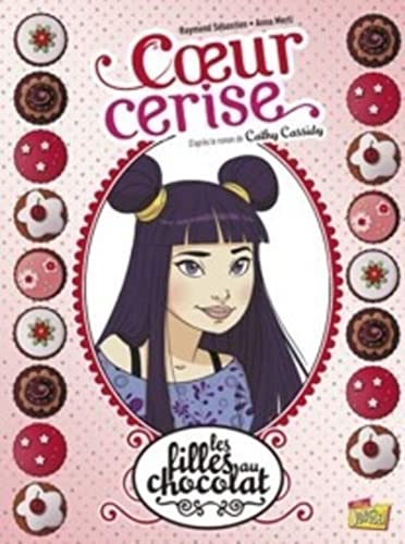 Beispielbild fr les filles au chocolat Tome 1 : coeur cerise zum Verkauf von Chapitre.com : livres et presse ancienne