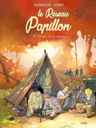 Beispielbild fr Le Rseau Papillon - Tome 8 Danger sur le maquis zum Verkauf von Gallix