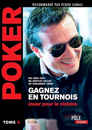 Stock image for Poker : Gagnez En Tournois. Vol. 3. Jouer Pour La Victoire for sale by RECYCLIVRE