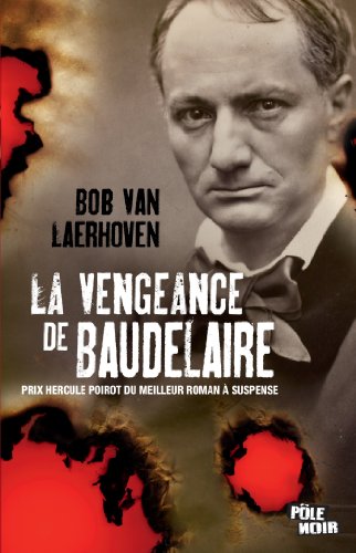 Beispielbild fr La Vengeance de Baudelaire zum Verkauf von Ammareal