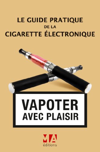 9782822403085: Le guide pratique de la cigarette lectronique