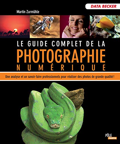 Imagen de archivo de Le guide complet de la photo a la venta por medimops