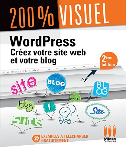 Stock image for Crez Votre Site Web Et Votre Blog Avec Wordpress : Pour Pc Et Mac for sale by RECYCLIVRE