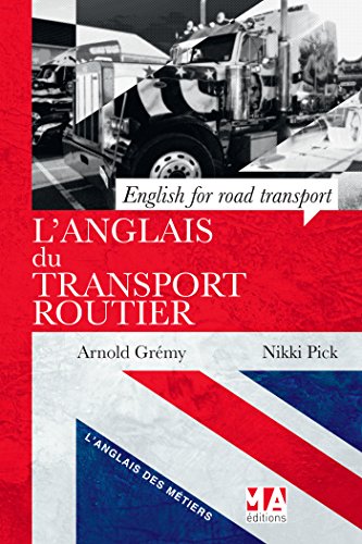 Stock image for L'anglais du transport routier : English fot road transport for sale by Revaluation Books