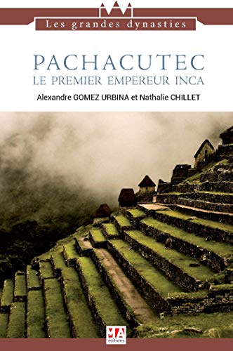 Stock image for Pachacutec, Le Premier Empereur Inca for sale by RECYCLIVRE