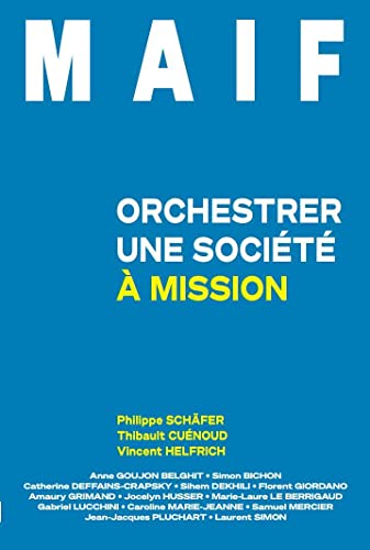 Beispielbild fr Maif: Orchestrer une socit  mission (2023) zum Verkauf von Gallix