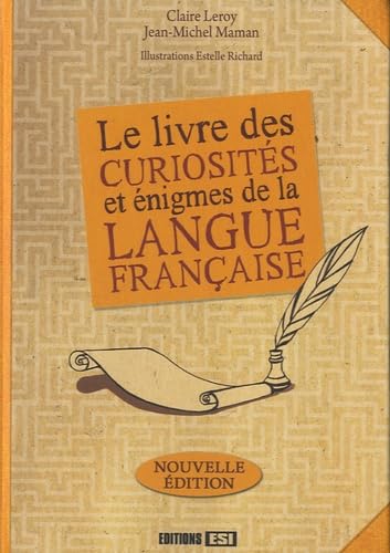 Stock image for Le Livre Des Curiosits Et nigmes De La Langue Franaise for sale by RECYCLIVRE