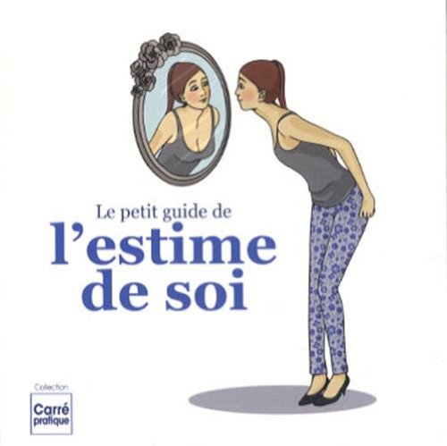 Stock image for Le petit guide de l'estime de soi for sale by medimops