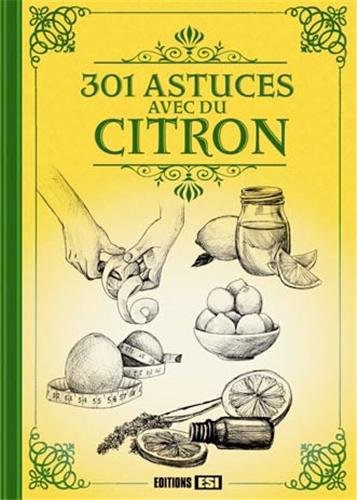 Stock image for 301 astuces avec du citron* for sale by WorldofBooks