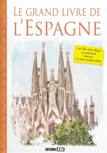 Beispielbild fr Le grand livre de l'Espagne zum Verkauf von Ammareal