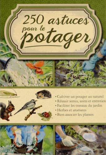 Beispielbild fr 250 astuces pour le potager zum Verkauf von Ammareal