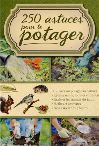 Stock image for 250 astuces pour le potager for sale by Ammareal