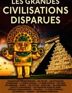 9782822601597: Grandes civilisations disparues