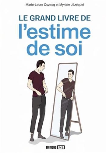 Stock image for Le grand livre de l'estime de soi for sale by medimops