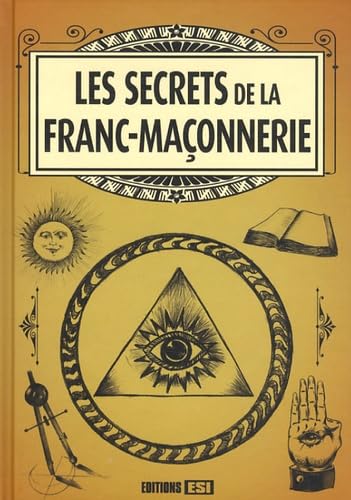 Beispielbild fr Les secrets de la franc-maonnerie zum Verkauf von Ammareal