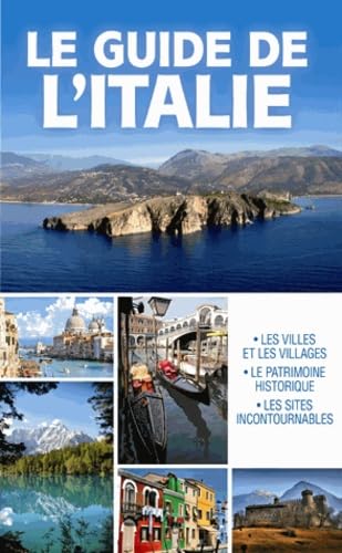 9782822602518: GUIDE DE L'ITALIE (LE)