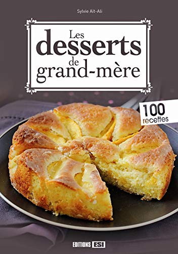 9782822603256: Les desserts de grand-mre: 0 (Cuisine tendance)