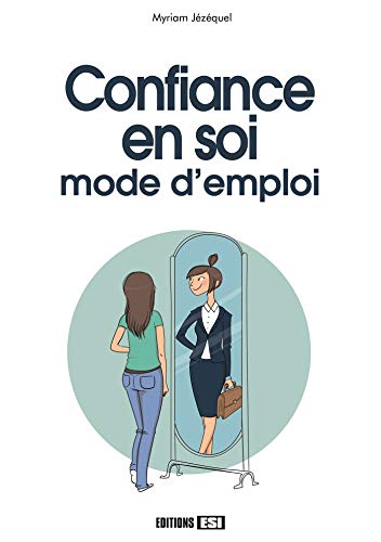 Stock image for Confiance En Soi : Mode D'emploi for sale by RECYCLIVRE