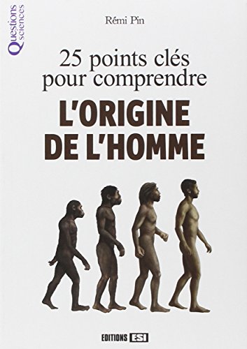 9782822603768: 25 points cls pour comprendre l'origine de l'Homme