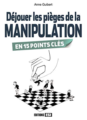 Beispielbild fr La manipulation en 15 points cls zum Verkauf von books-livres11.com