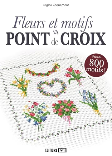 Beispielbild fr Fleurs et motifs au point de croix zum Verkauf von Librairie Th  la page