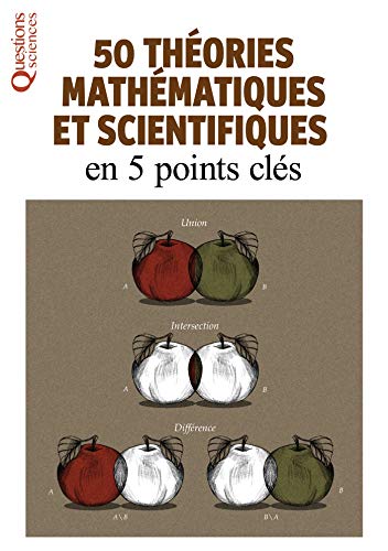 Beispielbild fr 50 Thories Mathmatiques Et Scientifiques En 5 Points Cls zum Verkauf von RECYCLIVRE