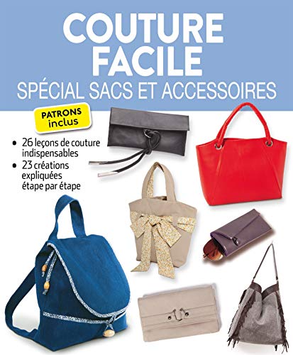 9782822604772: Couture facile: Spcial sacs et accessoires (Passions cratives)