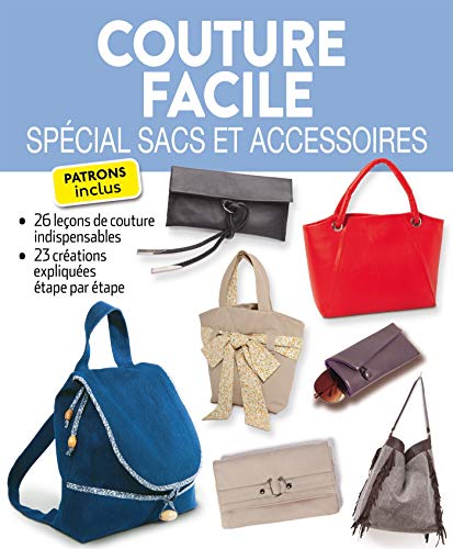 9782822604772: couture facile - special sacs et accessoires: Spcial sacs et accessoires