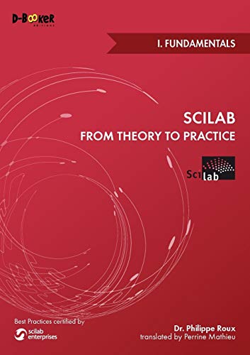 Beispielbild fr Scilab from Theory to Practice - I. Fundamentals zum Verkauf von AwesomeBooks