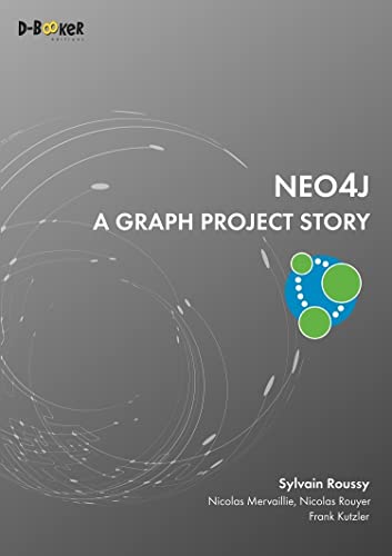 Beispielbild fr Neo4j - A Graph Project Story zum Verkauf von GF Books, Inc.