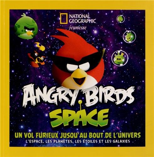 9782822900263: Angry Birds Space: Un vol furieux jusqu'au bout de l'univers