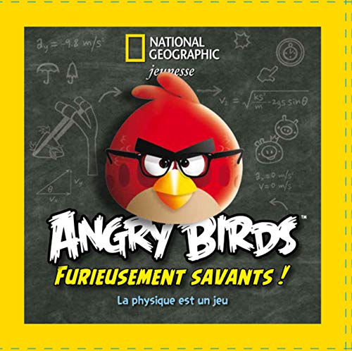 Beispielbild fr Angry Birds : Furieusement Savants ! : La Physique Est Un Jeu zum Verkauf von RECYCLIVRE