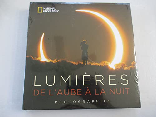 Stock image for Lumires, De L'aube  La Nuit : Photographies for sale by RECYCLIVRE