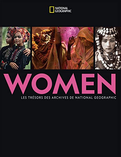 Stock image for Women : Les Trsors De National Geographic for sale by RECYCLIVRE