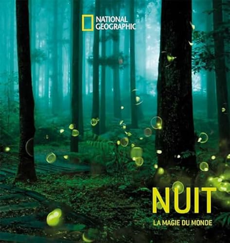 Stock image for Nuit : La Magie Du Monde Par Les Plus Grands Photographes for sale by RECYCLIVRE
