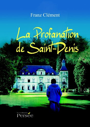 9782823101546: La profanation de Saint-Denis
