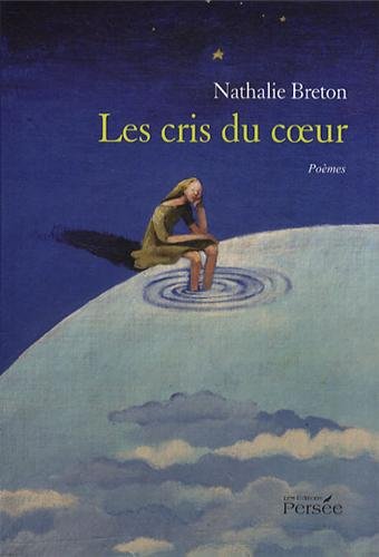Beispielbild fr les cris du coeur zum Verkauf von Chapitre.com : livres et presse ancienne