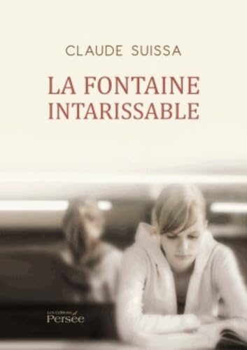 9782823102222: La fontaine intarissable