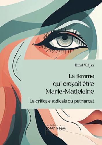 9782823136944: La femme qui croyait tre Marie-Madeleine