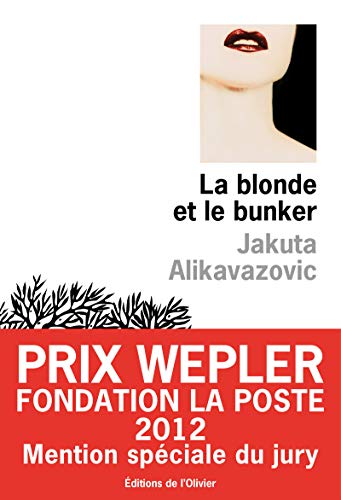 Beispielbild fr La blonde et le bunker zum Verkauf von Ammareal