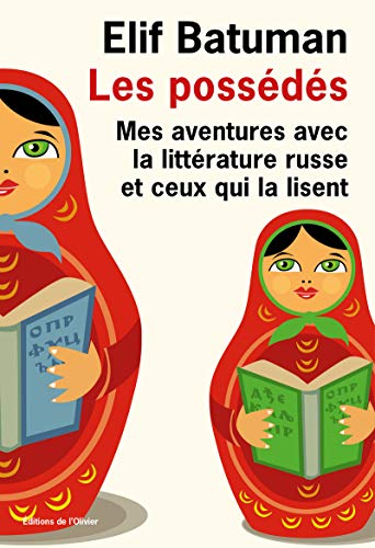 Stock image for Les Possds : Mes Aventures Avec La Littrature Russe Et Ceux Qui La Lisent for sale by RECYCLIVRE