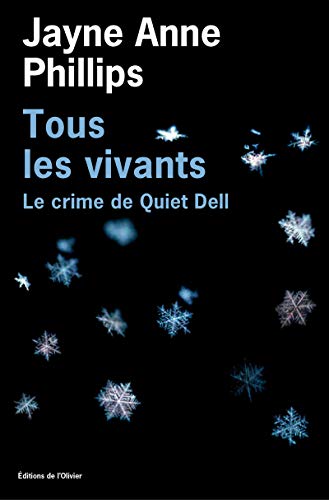 Stock image for Tous les vivants : Le crime de Quiet Dell for sale by Ammareal