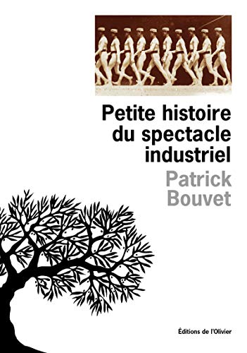 Beispielbild fr Petite histoire du spectacle industriel zum Verkauf von Librairie Th  la page