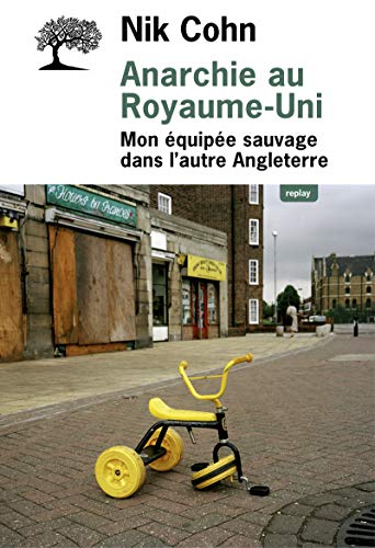 Beispielbild fr Anarchie au Royaume-Uni: Mon quipe sauvage dans l'autre Angleterre zum Verkauf von Ammareal