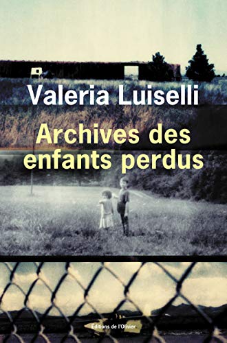Beispielbild fr Archives des enfants perdus zum Verkauf von Ammareal