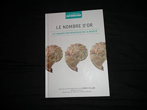 Stock image for Le nombre d'or : Le language mathmatique de la beaut for sale by Ammareal