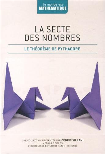 Beispielbild fr La secte des nombres: Le thorme de Pythagore zum Verkauf von Librairie Th  la page