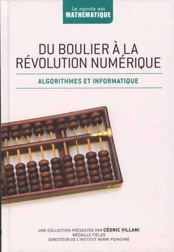 Beispielbild fr Du boulier  la rvolution numrique: Algorithmes et arithmtique zum Verkauf von Librairie Th  la page